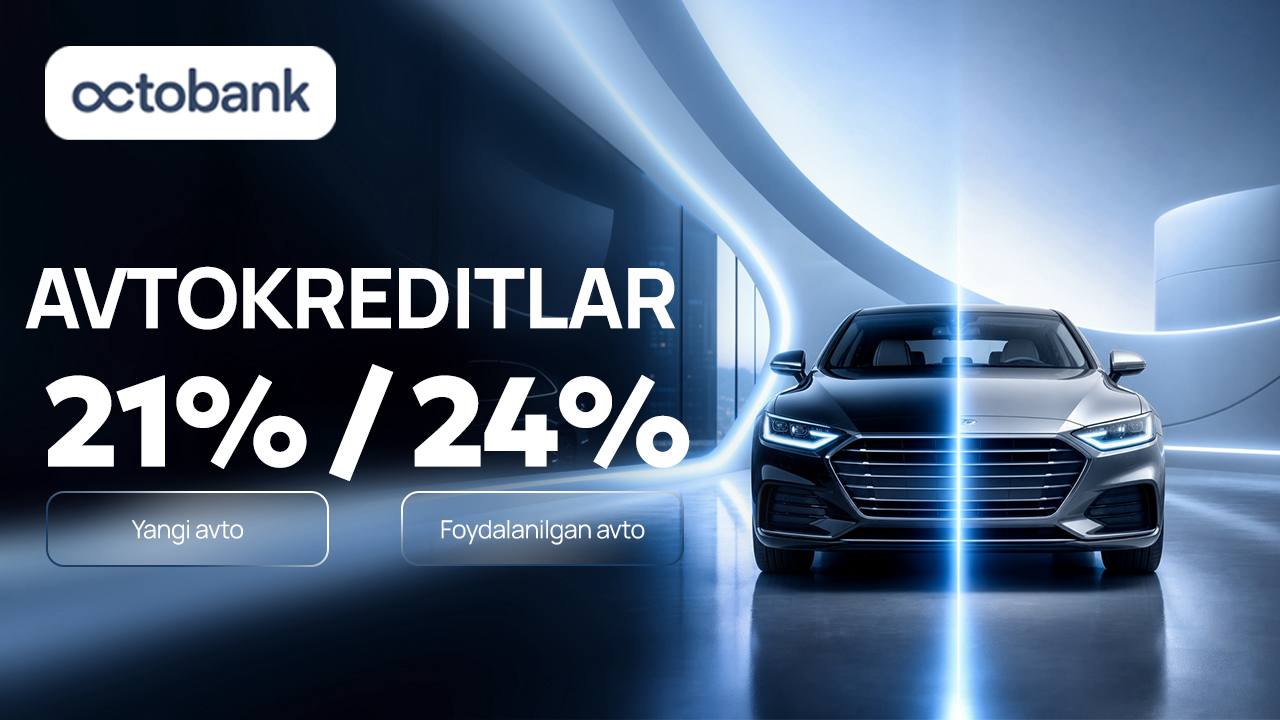 Octobank yangi va foydalanilgan avtomobillar uchun avtokredit taklif qilmoqda